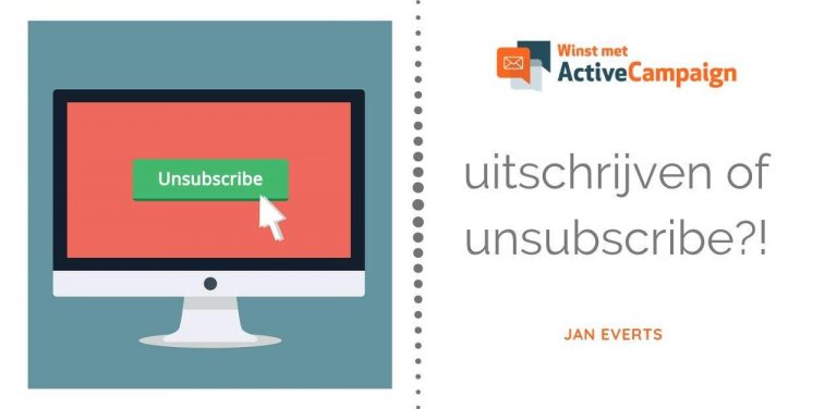 Hoe werkt uitschrijven of unsubscribe in ActiveCampaign eigenlijk?