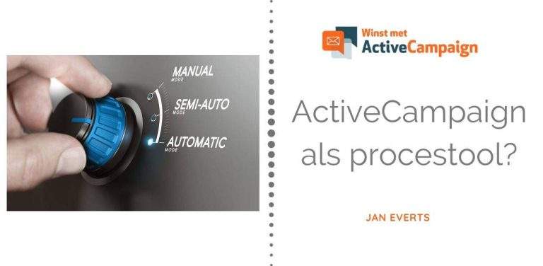 Winst met ActiveCampaign je bedrijfsprocessen automatiseren met ActiveCampaign